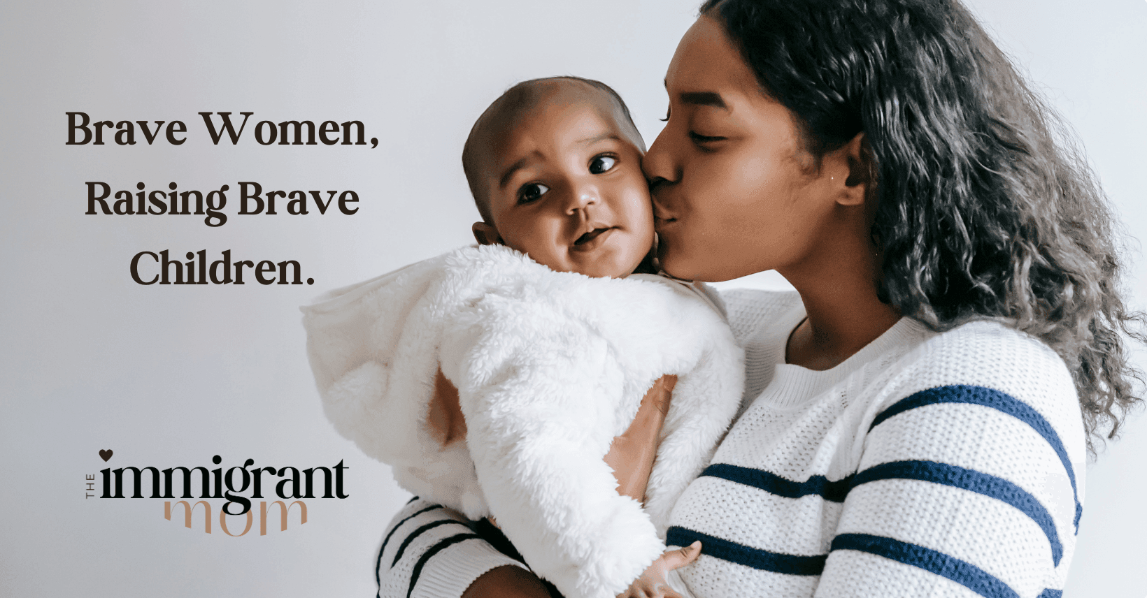 The Immigrant Mom and baby